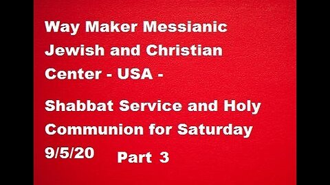 Parashat Ki Tavo - Shabbat Service and Holy Communion for 9.5.20 - Part 3