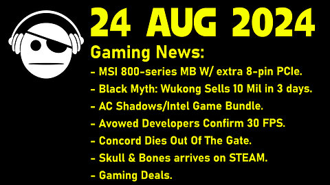 Gaming News | Black Myth Wukong | AC Shadows | Avowed | Concord | Deals | 24 AUG 2024