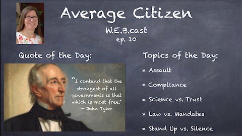 9-11-21 ### Average Citizen W.E.B.cast Episode 10