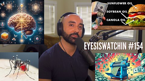 EyesIsWatching #154 - Era of Shock Events, Seedoils, The Pineal Gland, Global Cooling
