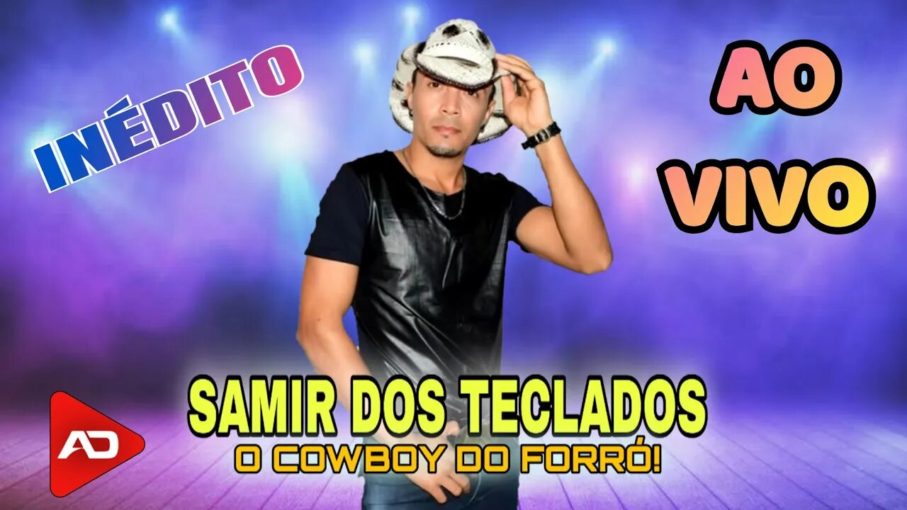 SAMIR DOS TECLADOS [ AO VIVO ]