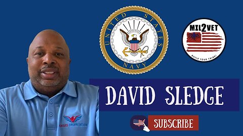 David Sledge | Mil2Vet Veteran Podcast | US Navy Veteran Transition Story