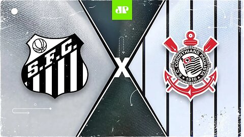 Santos 0 x 2 Corinthians - 25/04/2021 - Campeonato Paulista