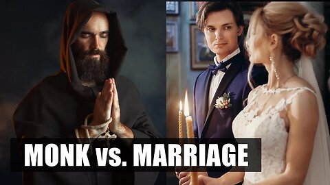 MONK vs. MARRIAGE (Shocking Bible Verses)