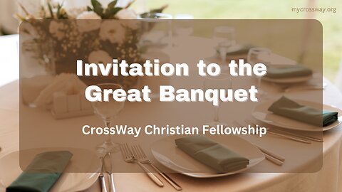Invitation to a Great Banquet (Luke 14:16–24)