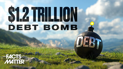 The $1.2 Trillion Debt Bomb at the Center of the US Economy | Facts Matter