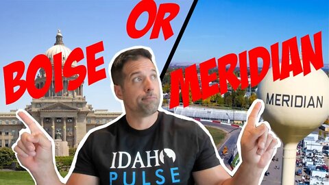 Don't move to Boise or Meridian until you know what you're getting. I go over which city is best