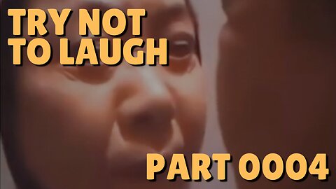 Funny Video Try Not To Laugh part 004