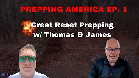Prepping America "Great Reset Prepping" w/Thomas and James Ep. 1 | Unrestricted Warfare Special