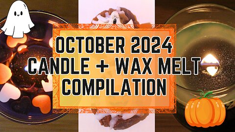 ✨October 2024 Candle and Wax Melt Compilation✨