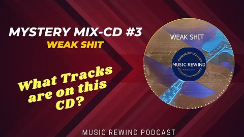 Mystery Mix-CD #3: Weak Shit