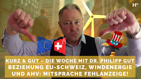 Kurz & GUT #07 – EU mit Demokratie-Angst, Windenergie: machtlose Gemeinden; AHV-Fehlentscheidung