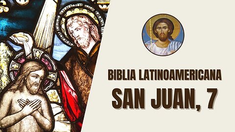 Evangelio según San Juan, 7 - "Después de esto, Jesús iba de un lugar a otro por Galilea; no quería"