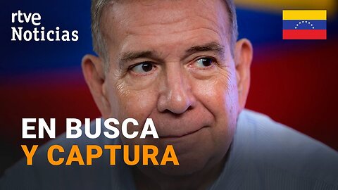 VENEZUELA-MADURO: La JUSTICIA ORDENA la DETENCIÓN de EDMUNDO GONZÁLEZ URRUTIA | RTVE Noticias