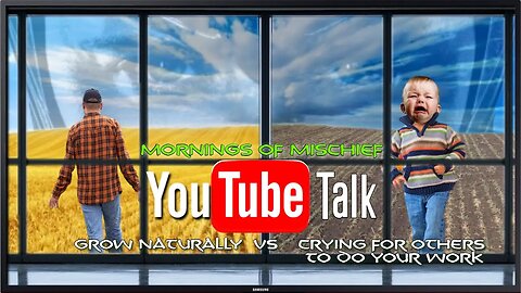 YouTube Talk "Grow how you want" or "My channel sucks make it grow!"