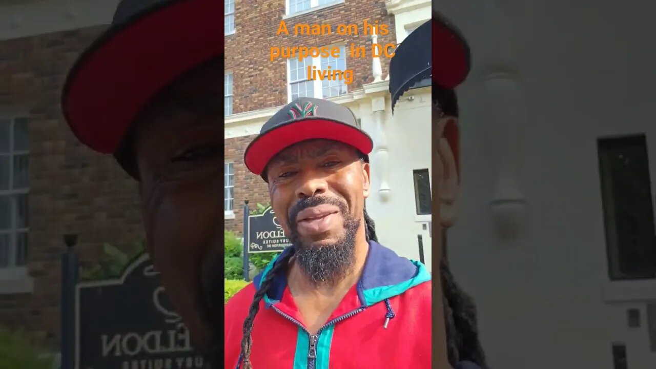 A man on his purpose in DC living