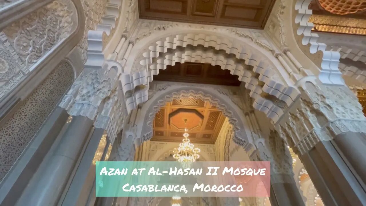 Azan at Al-Hasan II Mosque in Casablanca