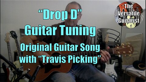 Original Acoustic Guitar Song - Drop D Guitar Tuning - Travis Picking - Unique harmonics