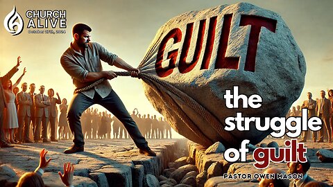 The Struggle of Guilt