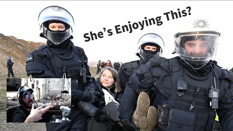 Greata Thunberg Enjoying Being Arrested