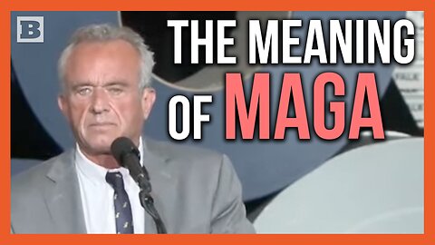 RFK Jr.: Trump Defined MAGA as Returning to the Era of JFK "When America Was at Its Apex"