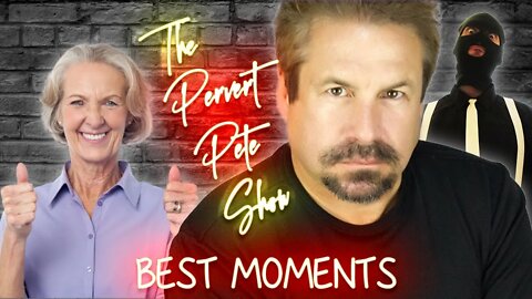 Stuttering John Has Sex With Homeless Grandmas - Pervert Pete Show Highlights