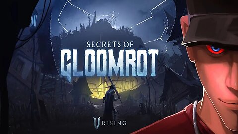V Rising - Gloomrot ITS A NEW START OF A ALMOST NEW WORLD! - Part 9 | Let's play V Rising Gameplay