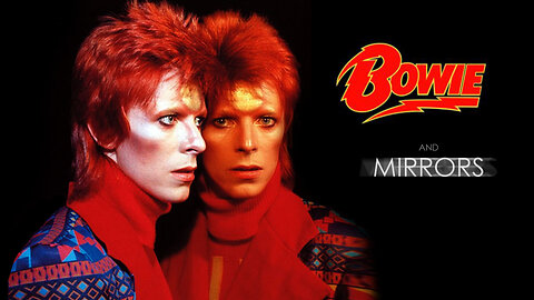 Bowie and Mirrors