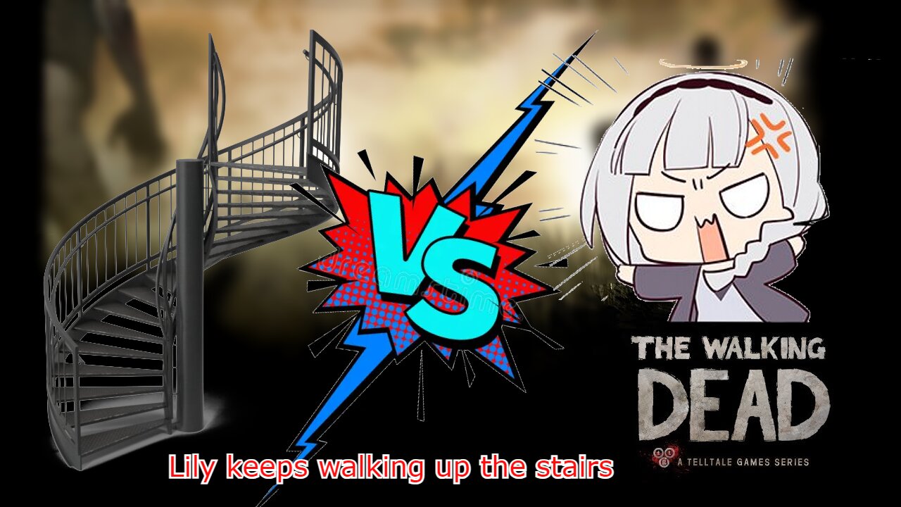 Vtuber Shirayuri lily keeps accidentally walking up the stairs - telltale's the walking dead