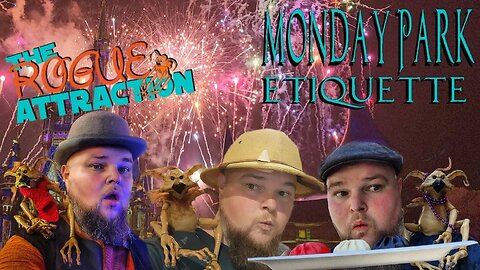 Monday Park Etiquette | Theme Park Do's And Don'ts