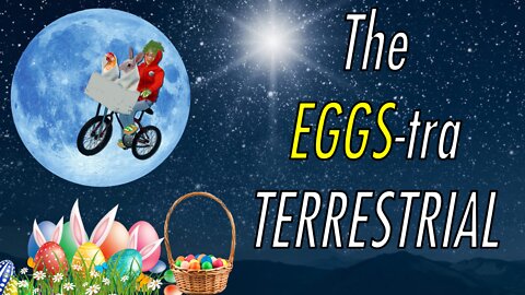 The Larry Seyer Show ***Episode 28*** EGGStra-Terrestrial