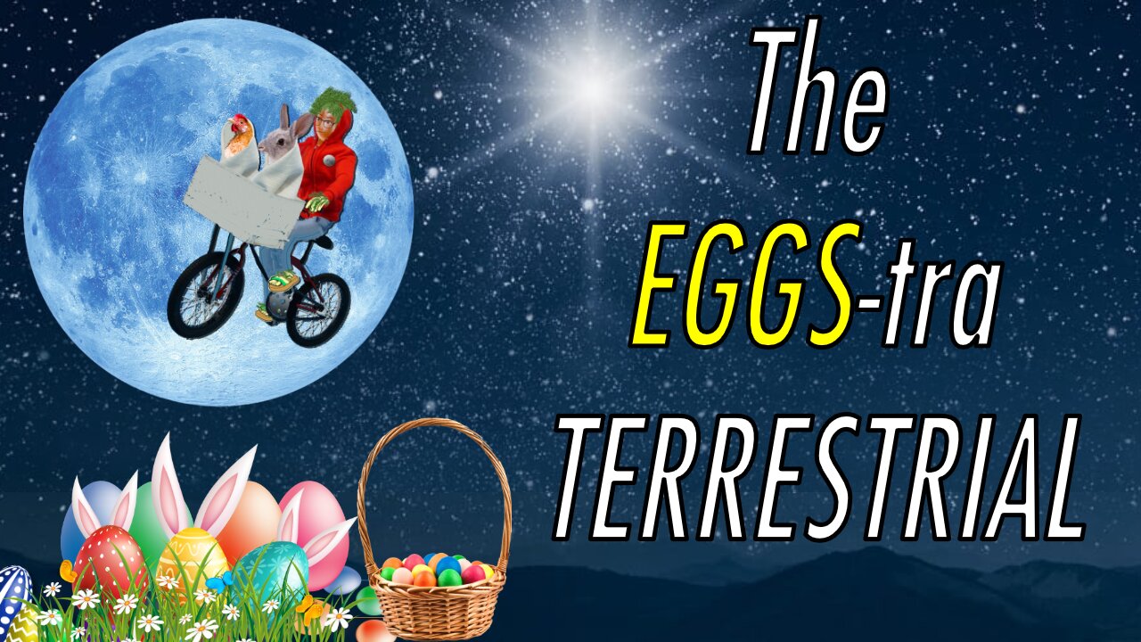 The Larry Seyer Show ***Episode 28*** EGGStra-Terrestrial