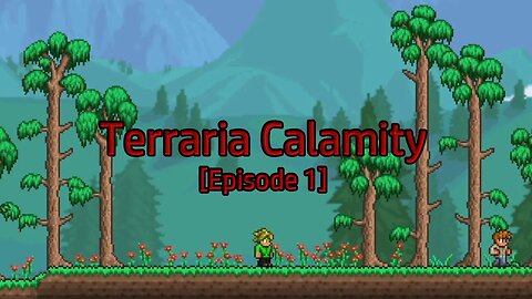 Terraria Calamity [Episode 1] | Here We Go!