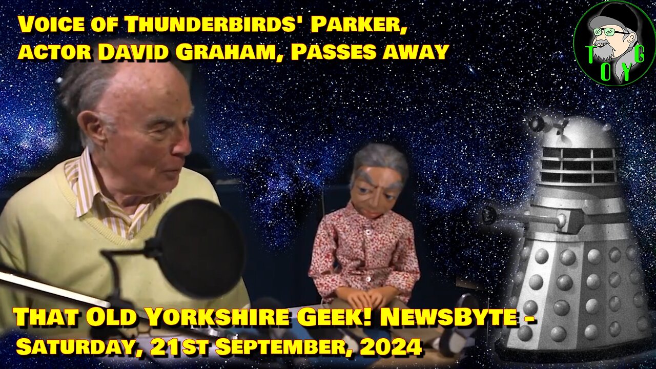 Voice of Thunderbirds' Parker, David Graham, passes at 99 - TOYG! News Byte - 21st September, 2024