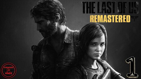 THE LAST OF US. Life As Survivor. Gameplay Walkthrough. Episode 1