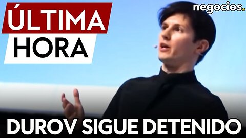 ÚLTIMA HORA | Pavel Durov, de Telegram, sigue detenido por la policía francesa