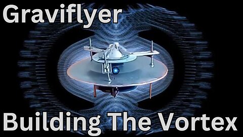 Graviflyer #65 "Building A Vortex"