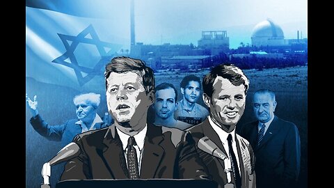 The Kennedy’s & Israel