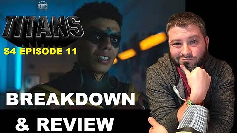 Titans Season 4 Episode 11 BREAKDOWN & REVIEW