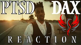 DAX - "PTSD" (Official Music Video) REACTION