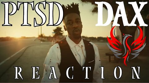 DAX - "PTSD" (Official Music Video) REACTION
