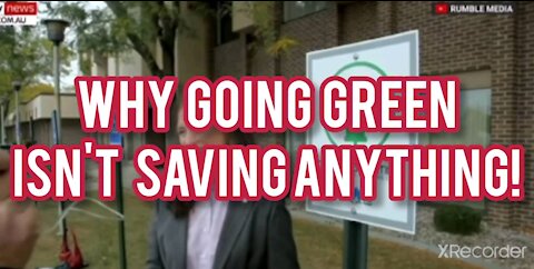 WHY GOING GREEN DOESN'T SAVE ANYTHING?