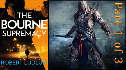 'The Bourne Supremacy' (1986) by Robert Ludlum [Part 1 0f 3]