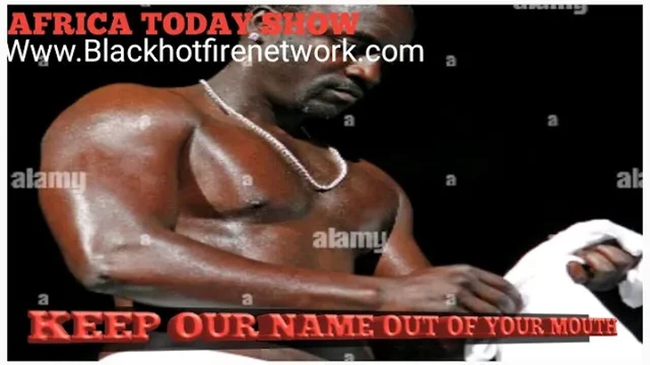 AFRICA TODAY SHOW-KEEP OUR NAME OUT OF YOUR MOUTH