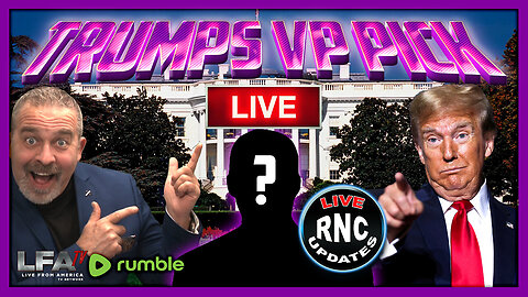 TUNE IN LIVE! 4:30PM EST, PRESIDENT TRUMP’S ANNOUNCES HIS VP RUNNING MATE [SANTILLI REPORT #41454PM]