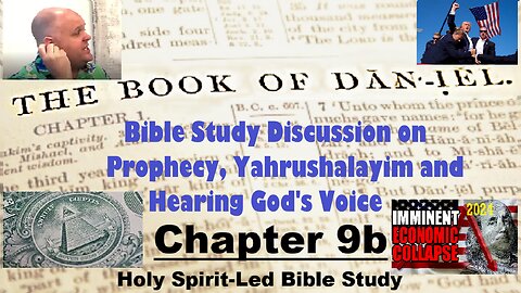 The Book of Daniel - Chapter 9b