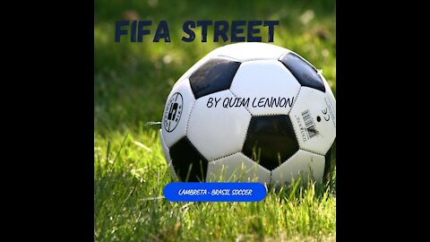 FIFA STREET By Quim Lennon