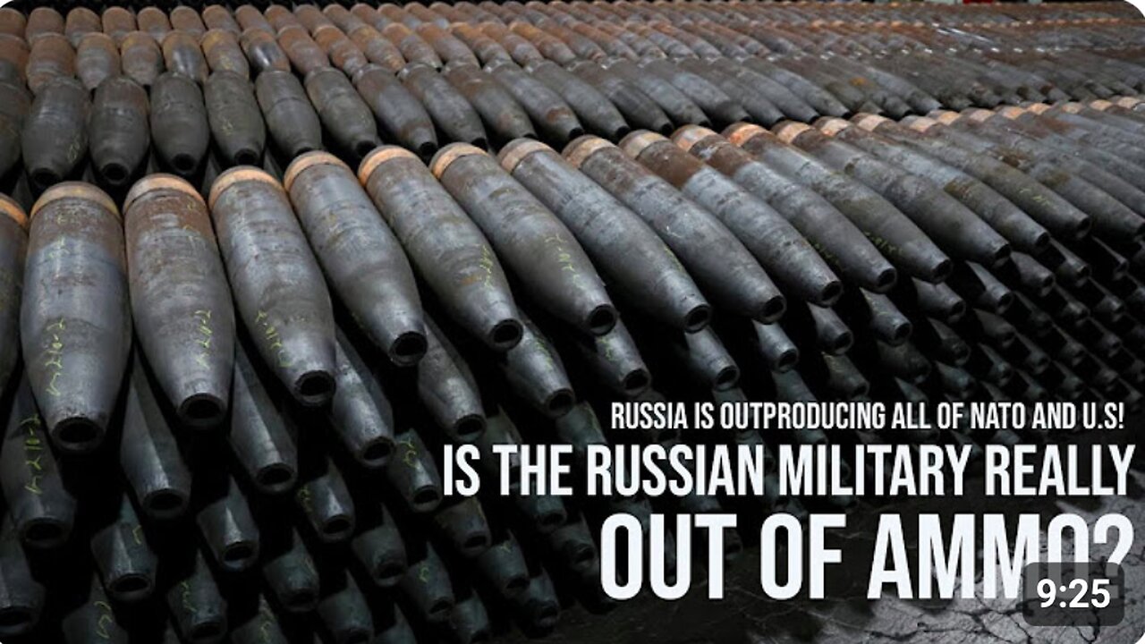 Shocking, Russia is outproducing all of NATO and the U.S in terms of ammunition, rockets, and tanks!