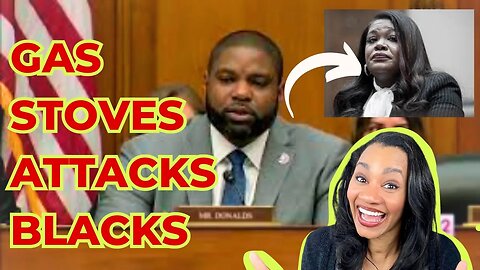 Rep Cori Bush says Gas Stoves are Harmful to Blacks and Byron Donald Calls Out BS