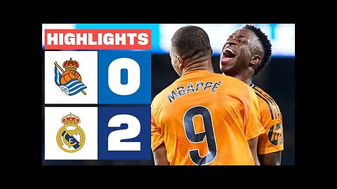 REAL SOCIEDAD 0 - 2 REAL MADRID | HIGHLIGHTS LALIGA EA SPORTS